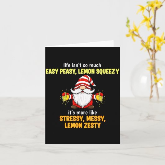 Gnome - Life Isn't So Much Easy Peasy Lemon Squeez カード (黄色い花)
