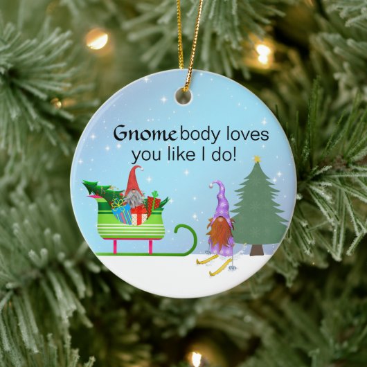 GnomeBodyは私のように君を愛している セラミックオーナメント (ツリー)