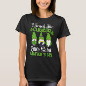 Gnomes I Teach The Cutest Little Saint Patrick's D Tシャツ (正面)