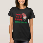 gnomes Make Me Happy Humans Make My Head Hurt  xma Tシャツ (正面)
