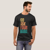 Go 頼 Your Baba – 皮肉なバおもしろいバレトロVint Tシャツ (正面フル)