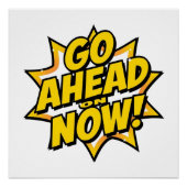 Go Ahead On Now ポスター (正面)