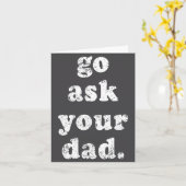 Go Ask Your Dad Funny Dad Father's Day Sayin Quote カード (黄色い花)