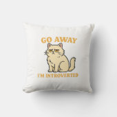 Go Away I'm Introverted – Funny Cat Shirt クッション (正面)