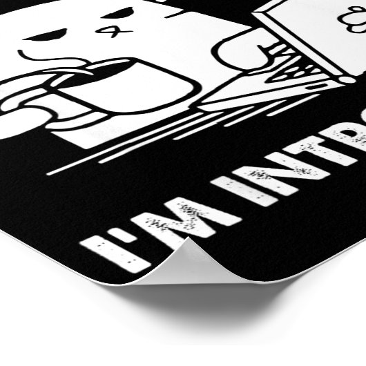 Go Away I'm Introverting ポスター (角)