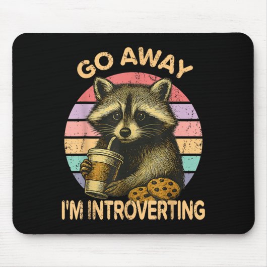 Go Away I'm Introverting Funny Raccoon Sarcastic マウスパッド (正面)