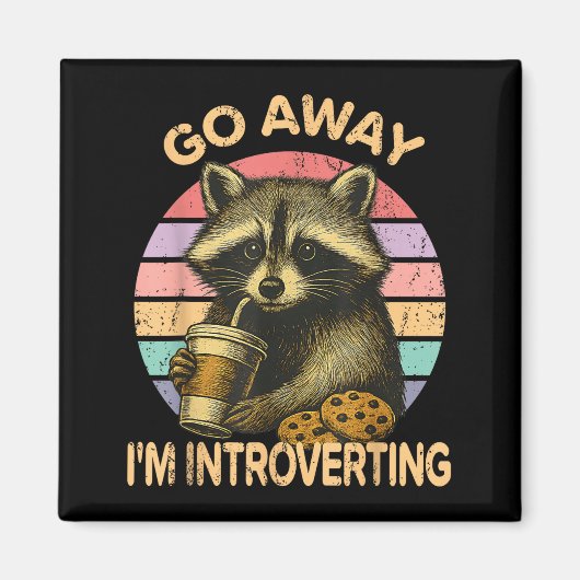 Go Away I'm Introverting Funny Raccoon Sarcastic マグネット (正面)