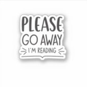 Go Away I'm Reading – 読書好きステッカー シール (正面)