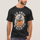 Go Away I'm Reading  Skeleton Reading Book  Bookis Tシャツ (正面)