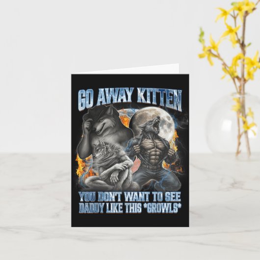 Go Away Kitten Funny Offensive Werewolf Meme Bootl カード (黄色い花)