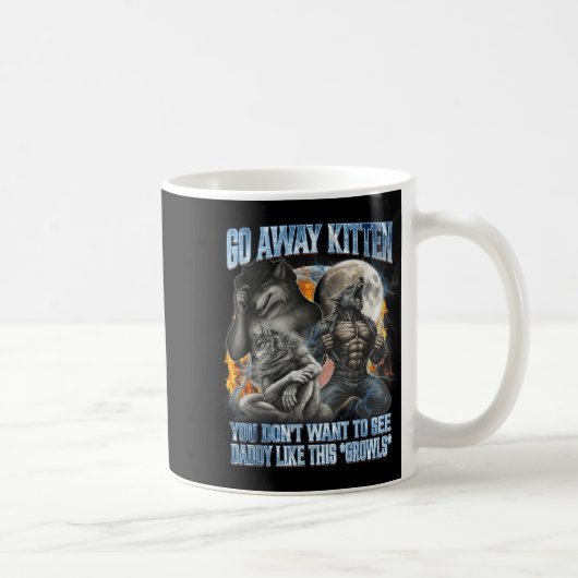 Go Away Kitten Funny Offensive Werewolf Meme Bootl コーヒーマグカップ (右)