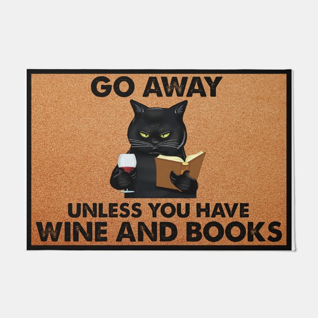 Go Away Unless You Have Wine And Books ドアマット (正面)