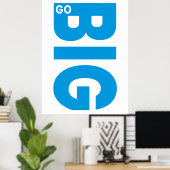 Go Big Motivational Quote Blue ポスター (ホームオフィス)