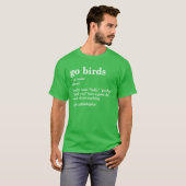 Go Birds Dictionary Definition Philadelphia Eagles Tシャツ (正面フル)