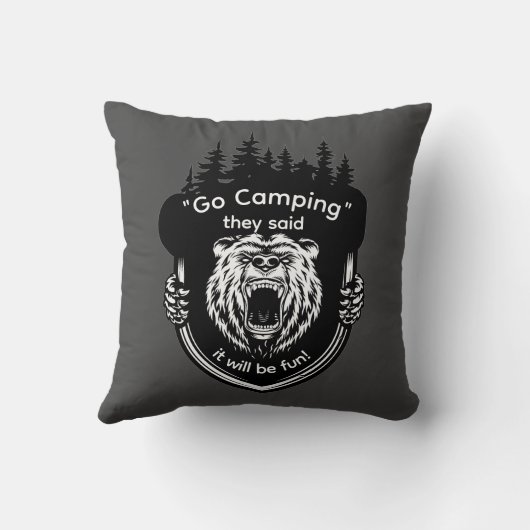 "Go Camping"彼らは言ったおもしろいアンチキャンプ クッション (裏面)