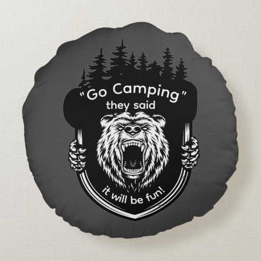 "Go Camping"彼らは言ったおもしろいアンチキャンプ ラウンドクッション (裏面)