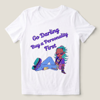Go Darling Buy a Personality First Typography トライブレンドＴシャツ