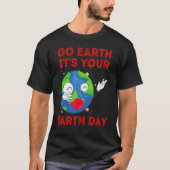 Go Earth It's Your Earth Day Music Sing Dance Plan Tシャツ (正面)