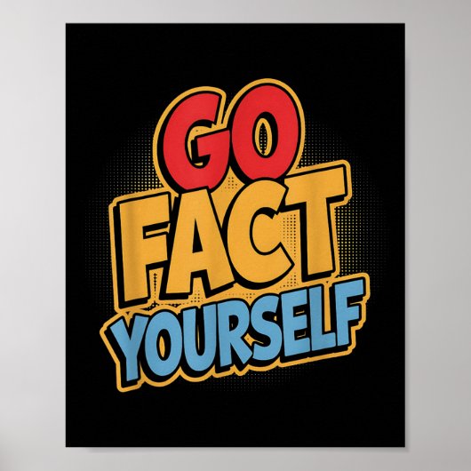 Go Fact Yourself Funny Comic P Art Boom Slogan Sci ポスター (正面)