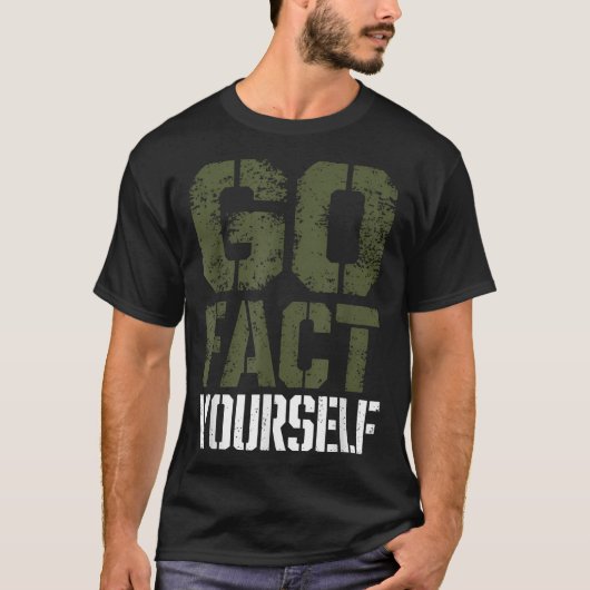 Go Fact Yourself Funny Military Stencil Tactical S Tシャツ (正面)