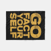 Go Fact Yourself Funny Protest Slogan Sarcastic Ye フリースブランケット (正面(横))