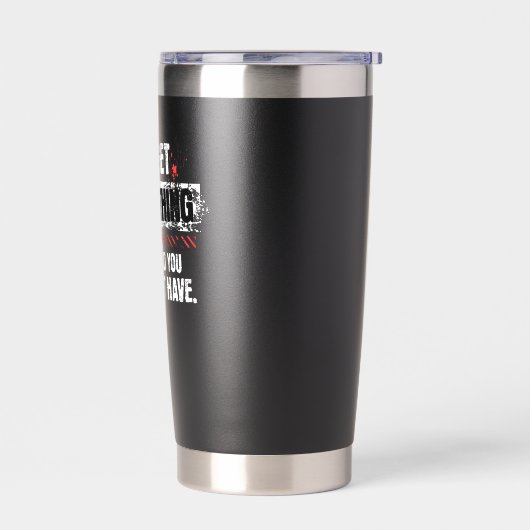 Go Get Everything Motivational Mindset Graphic 保温保冷タンブラー (左面)