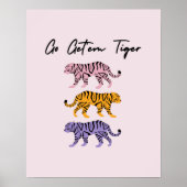 Go Get'em Tiger Orange Pink Purple Inspirational ポスター (正面)