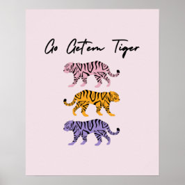 Go Get'em Tiger Orange Pink Purple Inspirational ポスター