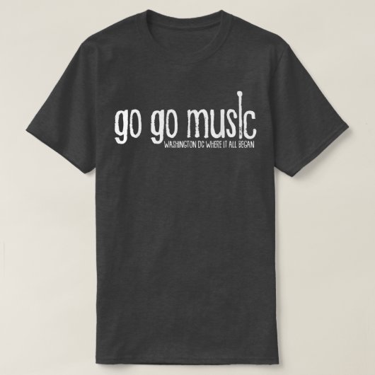GO GO Music Washington DC  Tシャツ (デザイン正面)