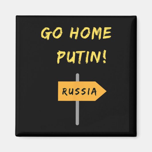 Go Home Putin! Ukraine Support. Peace. マグネット (正面)