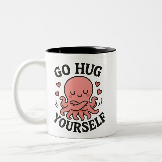 Go Hug Yourself Octopus Mug – Funny Self-Love  ツートーンマグカップ (左)