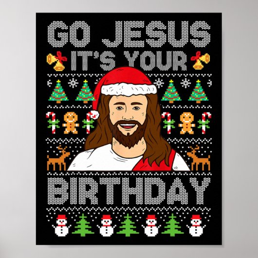 Go Jesusあなたの誕生日の醜いクリスマスセーター ポスター (正面)