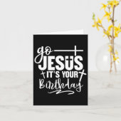 Go Jesus It's Your誕生日クリスマスパーティー カード (黄色い花)