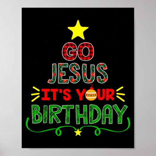 Go Jesus Its Your Birthday Christian Christmas Xma ポスター (正面)