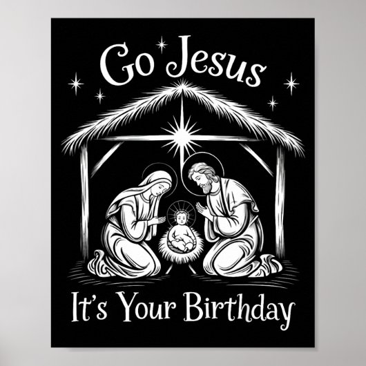 Go Jesus It's Your Birthday Christmas Christian Me ポスター (正面)