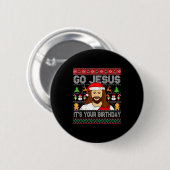 Go Jesus It's Your Birthday Ugly Christmas Sweater 缶バッジ (正面&裏面)