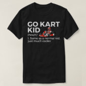 Go Kart Kid定義Go Kart Racing Tシャツ (デザイン正面)