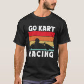 Go Kart Racing  1 Tシャツ (正面)