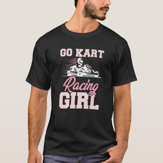 Go Kart Racing Girl Kart Track Racer Karting Sport Tシャツ (正面)