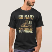 Go Kart Racing Men  Go Karts Tシャツ (正面)