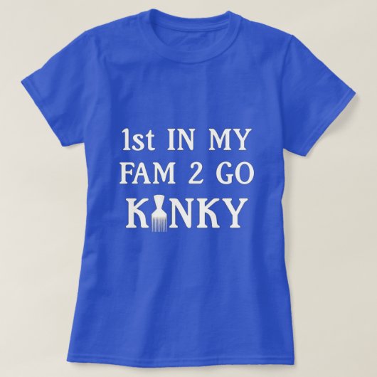 Go Kinky T-Shirtに行く私のファムで1st Tシャツ (デザイン正面)
