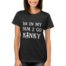 Go Kinky T-Shirtに行く私のファムで1st