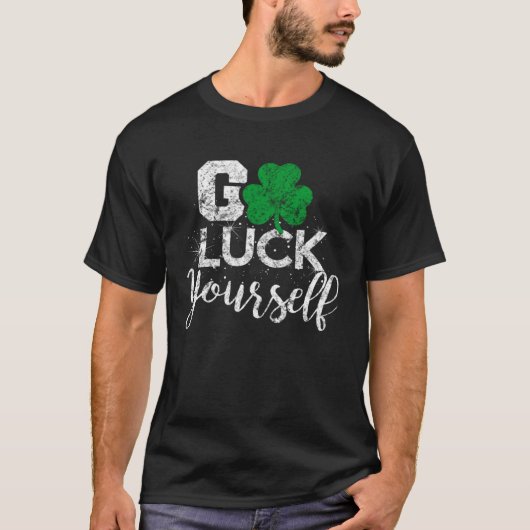 Go Luck Yourself Lucky St Patricks Day Drinking G Tシャツ (正面)