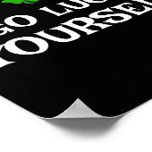 Go Luck Yourself St Patrick's Day Funny Iri-shirt  ポスター (角)
