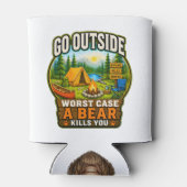 Go Outside Worst Case A Bear Kills You Can Cooler 缶クーラー (裏面)