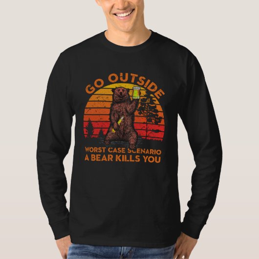 Go Outside Worst Case Scenario A Bear Kills You Ap Tシャツ (正面)