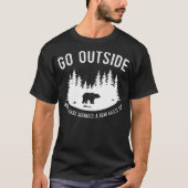 Go Outside Worst Case Scenario A Bear Kills You Ex Tシャツ (正面)