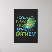 Go Planet It's Your Earth Day キャンバスプリント (正面)