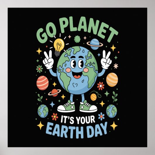 Go Planet Its Your Earth Day ポスター (正面)