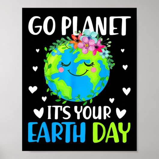 Go Planet Its Your Earth Day 4月22日For Women Me ポスター (正面)